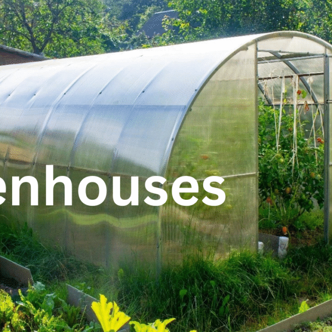 Greenhouses